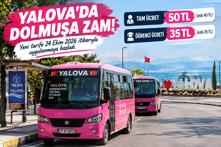 YALOVA’DA DOLMUŞA BİNMEK ARTIK DAHA PAHALI: TAM ÜCRET 50 TL, ÖĞRENCİ 35 TL!